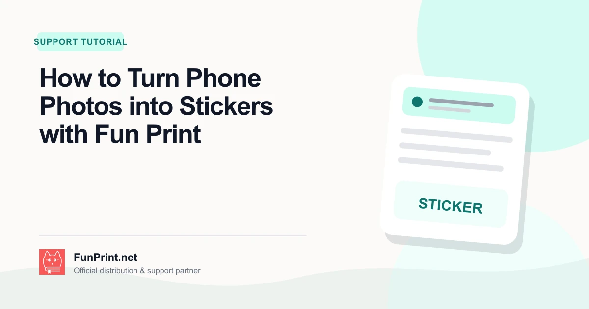 How to Turn Phone Photos into Stickers with Fun Print guide cover